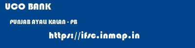 UCO BANK  PUNJAB AYALI KALAN - PB    ifsc code